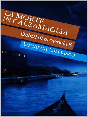 cover image of LA MORTE IN CALZAMAGLIA